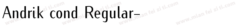 Andrik cond Regular字体转换